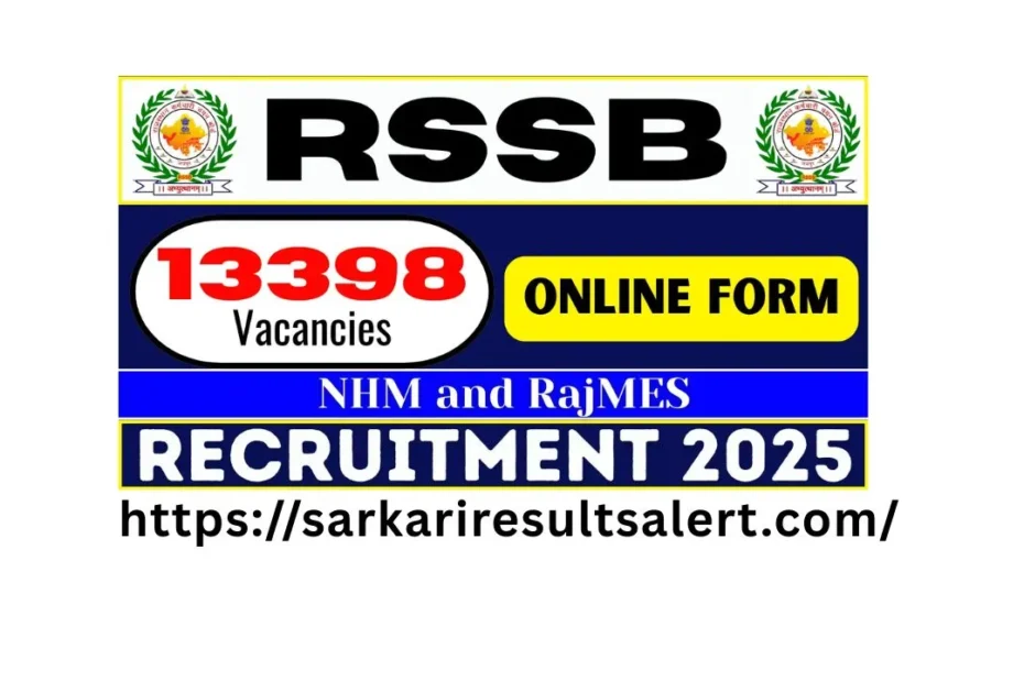 Rajasthan Staff Selection Board RSSB RSMSSB NHM (Contractual Posts) 2025 Advt No 01/2025 Recruitment 2025 Apply Online for 13398 Post