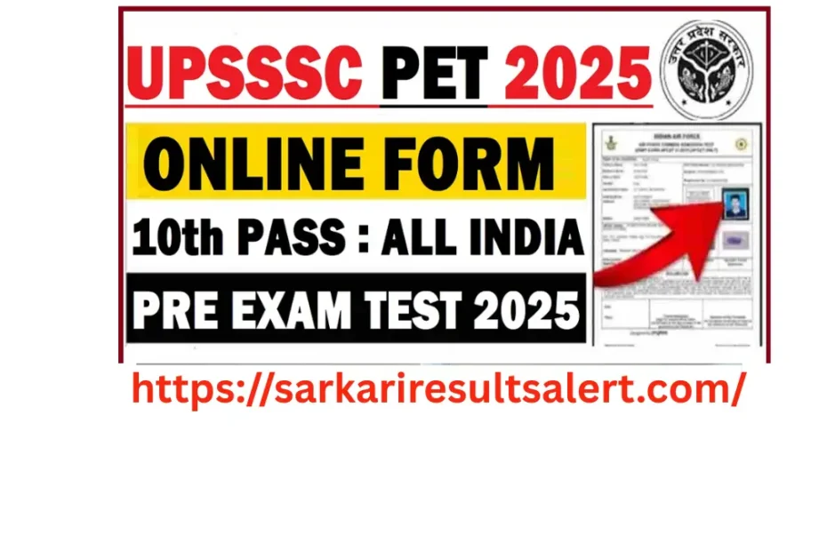 UPSSSC UP Preliminary Examination Test PET Advt No 01-Exam2025 Apply Online Form